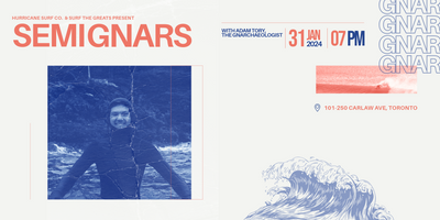 SemiGnars: An interactive evening of surf talk and practice with Adam Tory